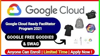 Google Cloud Ready Facilitator Program 2021 | Google Free Goodies & Swags | Vamm Academy