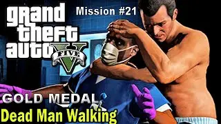 GTA 5 PC - Mission #21 Dead Man Walking [Gold Medal Guide]