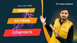 Prime, Composite & Co-Prime Numbers Explained | Maths by Yuvraj Sir | Class 9 & 10