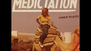 Medictation - Memories of Youth