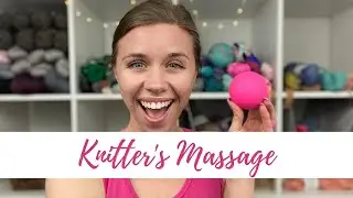 Healthy Hands | Massage Ball for Knitters and Crocheters | Knitty Natty