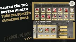 Bap FC MOBILE INTERNATIONAL - 12: Review of Bayern Munich players - Week 3 Glorious Eras Event