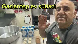GAZIANTEP EV SÜTLACI NASIL YAPILIR! 
