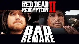 'BAD REMAKE' - Red Dead Redemption 2 Trailer (SIDE-BY-SIDE Comparison)