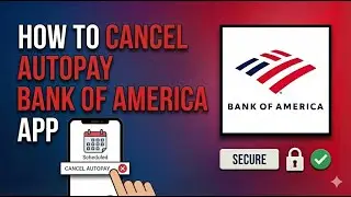 Как отменить автоматическую оплату в Bank of America в 2026 году | Пошаговая инструкция