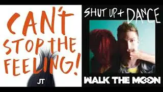 Shut Up And Dance / Can't Stop The Feeling - Walk The Moon, Justin Timberlake