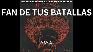 YSY A - FAN DE TUS BATALLAS (audio)