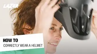 LAZER HOW TO I Correctly wear your cycling helmet