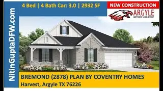 The Bremond Plan By Coventry Homes in The Harvest in Argyle, TX Video  Tour