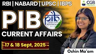 PIB Summary 17 - 18 Sept | PIB 2025 | PIB Current Affairs | RBI Grade B | NABARD |IRDAI |IFSCA |IBPS