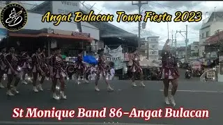 St Monique Band 86-Angat Bulacan | Angat Bulacan Town Fiesta | Grand Parade 5/3/23
