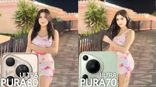 Huawei Pura 80 Ultra VS Huawei Pura 70 Ultra Camera Test Comparison