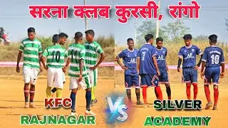 KFC Rajnagar 🆚 Silver Academy || 1st Round 'B' || at Kursi Football Tournament 2022