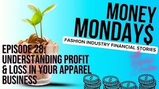 Understanding Profit & Loss in Your Apparel Business | Learn The Money Game