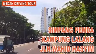 Driving Tour Medan City (3) - Keliling kota Medan