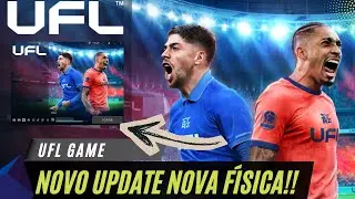 VERSÃO 0.70 DO UFL COM NOVA FÍSICA DE BOLA E GAMEPLAY