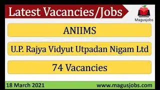 ANIIMS | UPRVUNL | 74 Vacancies | Recruitment 2021