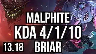 MALPHITE vs BRIAR (TOP) | 4/1/10 | NA Diamond | 13.18