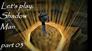 Let's play Shadow Man [03] - The Asson