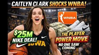 Caitlyn Clark SHOCKS WNBA! $25M Nike Deal & The Player Power Move No One Saw Coming