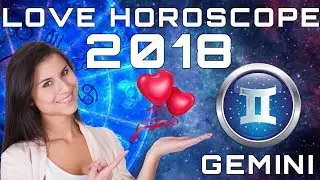 Gemini Love Horoscope 2018 Predictions