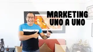 Marketing One to One  o Marketing Uno a Uno...