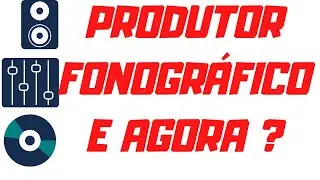 LIVE#079 SOU PRODUTOR FONOGRÁFICO E AGORA O QUE FAZER?