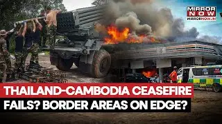 Thailand Vs Cambodia: 'Fragile' Ceasefire To Break Any Moment? Border Clashes Reported Again?