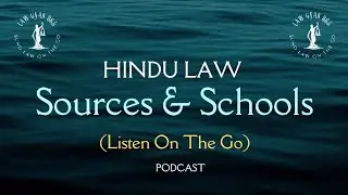 Sources and School's of Hindu Law 