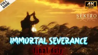 SEKIRO - Full Run Walkthrough (IMMORTAL SEVERANCE) - No Commentary