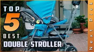 Top 5 Best Double Stroller Review in 2024