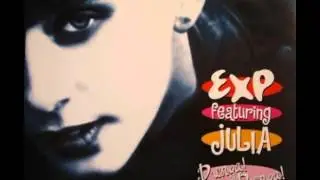 E.X.P  feat. Julia - Dunga! Dunga! (Italian Remix) Italo Dance 1997