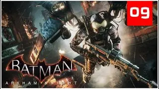 Batman  Arkham Knight - 09 - Destroy the Missile Launcher
