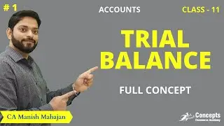 How to make TRIAL BALANCE | Format of Trial Balance | Class 11 | Accounts