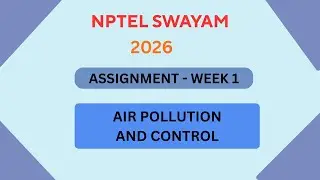 NPTEL Air pollution and control ASSIGNMENT 1 ANSWERS | Week 1 | JAN 2026  #nptel #swayamsolver