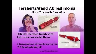 Terahertz Wand Model 7.0 Testimonial Review with Therese