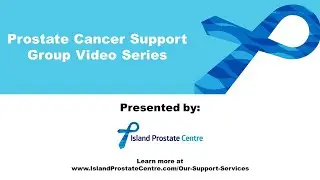 Prostate Cancer Support Group: The role of exercise in the treatment of prostate cancer