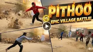  PITTHOO Game 😱 | Gaon Ki Asli Masti | Village Game Vlog