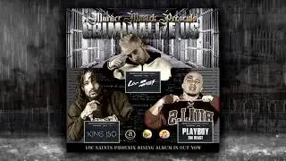 Loc Saint - Criminalize Us (feat. Playboy The Beast & King Iso)