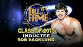 Боб Бэклунд, включённый в Зал славы WWE 2013 года: Raw, 21 января 2013 г.