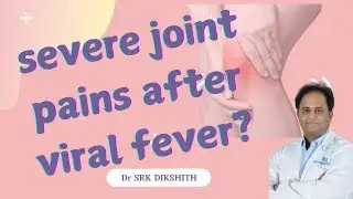 Post Viral fever Joint pains