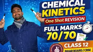 👉 Chemistry Kinetics One Shot 💯 | Class 12 | Bihar Board / CBSE
