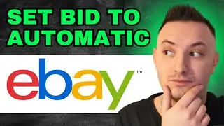 How To Set Automatic Bid On Ebay (2024) -QUICK GUIDE!