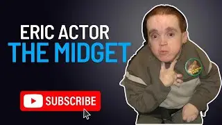 Eric the Actor - Eric the Midget P15