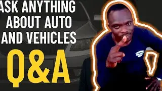 Q&A Ask Anything About Auto and Vehicle