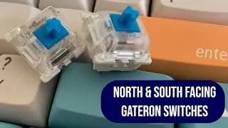 North & South Facing Gateron Switches