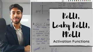 4.1 ReLU  | Leaky ReLU | PReLU | Rectified Linear Unit | Dying ReLU |  Activation Functions| Notes