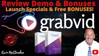 Grabvid REVIEW | Grabvid | Grabvid DEMO | Grabvid BONUSES | KevinMcClenahan Reviews | Bonuses360.com