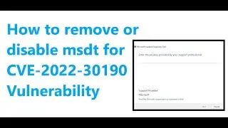 [Fixed]msdt removal or disable for cve-2022 30190 Vulnerability