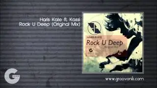 Haris Kate ft. Kassi - Rock U Deep (Original Mix) Groovonik Records